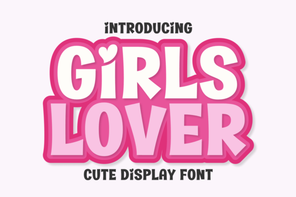 Girls Lover: A Typeface Bursting with Playful Energy