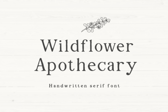 Wildflower Apothecary: A Handwritten Serif for Authentic Branding
